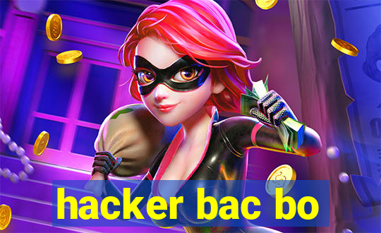 hacker bac bo